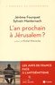 Jérôme Fourquet et Sylvain Manternach - L'an prochain à Jérusalem ? - Les Juifs de France face à l'antisémitisme.