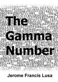  Jerome Francis Lusa - The Gamma Number.