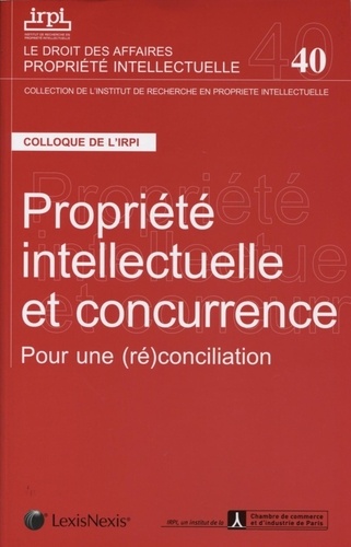 Jérôme Frantz - Propriété intellectuelle et concurrence - Pour une (ré)conciliation. Colloque organisé par l'IRPI et l'AFEC (Paris, 8 novembre 2011).