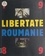 Libertate Roumanie, 1989