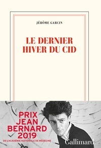 Livres gratuits Google pdf téléchargement gratuit Le dernier hiver du Cid par Jérôme Garcin 9782072797309