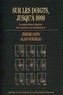 Jérôme Gavin et Alain Schärlig - Sur les doigts, jusqu'à 9999 - La numérisation digitale des Anciens à la Renaissance.