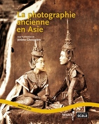 Jérôme Ghesquière - La photographie ancienne en Asie.