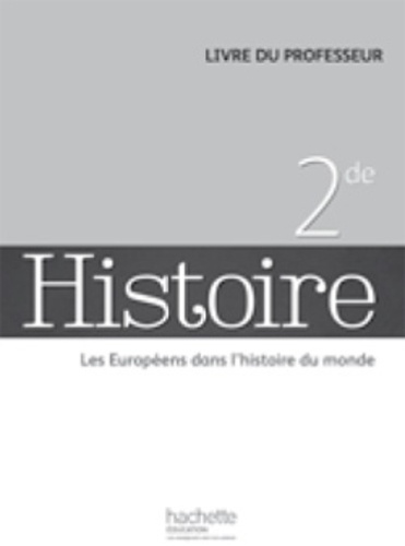Jérôme Grondeux et Michaël Navarro - Histoire 2e - Livre du professeur - Edition 2014.