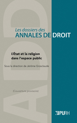 L'Etat et la religion dans l'espace public. Approche pratiques et théoriques de la laïcité