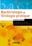 Jérôme Grosjean et Danielle Clavé - Bactériologie et virologie pratique.