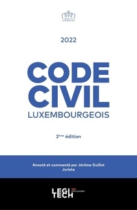 Jérôme Guillot - Code civil luxembourgeois - Annoté et commenté.