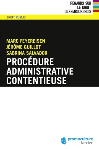 Jérôme Guillot et Marc Feyereisen - Procédure administrative contentieuse.