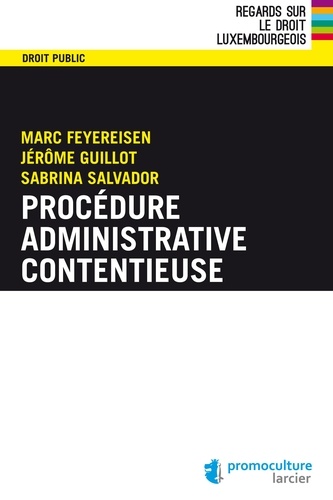 Jérôme Guillot et Marc Feyereisen - Procédure administrative contentieuse.