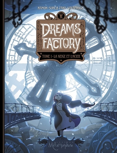 Dreams Factory T01. La Neige et l'acier
