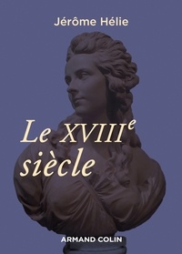 Jérôme Hélie - Le XVIIIe siècle.