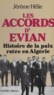 Jérôme Hélie - Les accords d'Évian - Histoire de la paix ratée en Algérie.