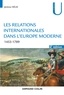 Jérôme Hélie - Les relations internationales dans l'Europe moderne - Conflits et équilibres européens (1453-1789).