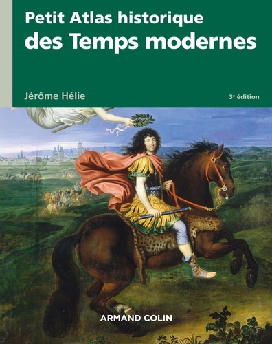 Petit atlas historique des Temps modernes - 3e éd. 3e édition