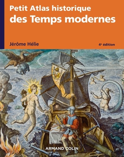 Petit Atlas historique des Temps modernes - 4e éd.