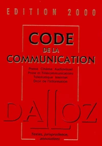 Code De La Communication. Edition 2000