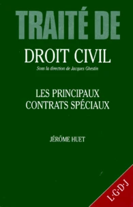 Traite De Droit Civil. Les Principaux Contrats Speciaux