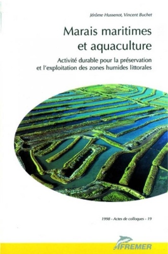 Marais maritimes et aquaculture. Activité durable pour la préservation et l'exploitation des zones humides littorales