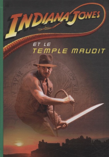 Jérôme Jacobs - Indiana Jones Tome 2 : Indiana Jones et le Temple Maudit.