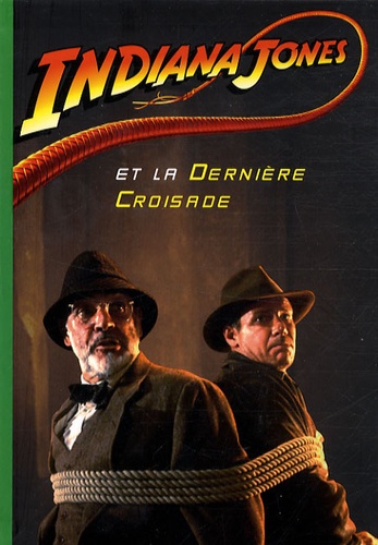 Jérôme Jacobs - Indiana Jones Tome 3 : Indiana Jones et la dernière croisade.