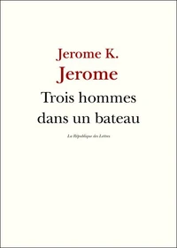 Trois hommes dans un bateau (sans parler du chien !)