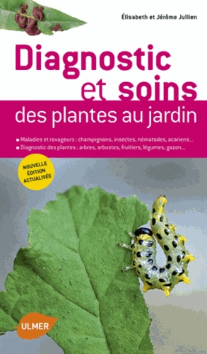 Diagnostic et soins des plantes de jardin