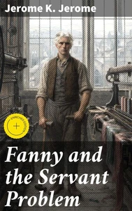 Fanny and the Servant Problem