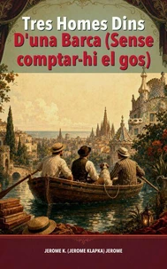 Tres Homes Dins D'una Barca (Sense comptar-hi el gos)