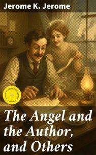 The Angel and the Author, and Others
