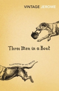 Jerome K. Jerome et Vic Reeves - Three Men in a Boat.