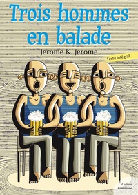 Jerome K. Jerome - Trois hommes en balade.