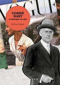 Jérome Kagan - Condé Nast - La fabrique du chic.