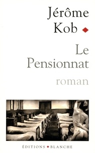 Jérôme Kob et Jérôme Kob - Le pensionnat.