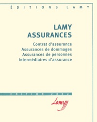 Jérôme Kullmann et  Collectif - Lamy Assurances. Edition 2002.