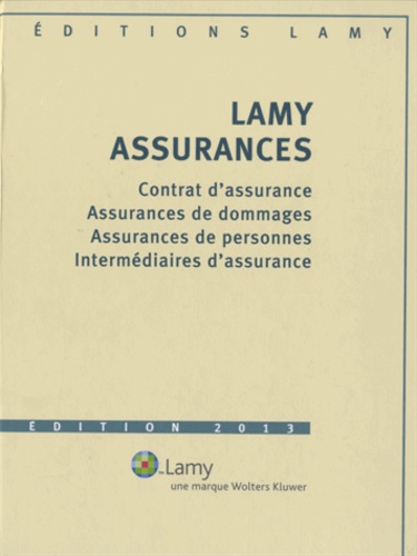 Jérôme Kullmann - Lamy Assurances - Contrat d'assurance, Assurances de dommages, Assurances de personnes, Intermédiaires d'assurance. Avec Lamy Assurances, Bulletins d'actualité.