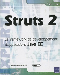 Jérôme Lafosse - Struts 2 - Le framework de développement d'applications Java EE.