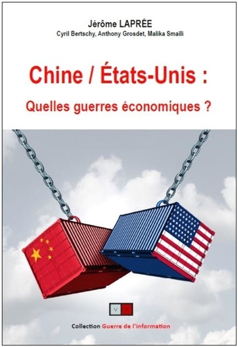 Jérôme Laprée - Chine / Etats-Unis - Quelles "guerres" économiques ?.