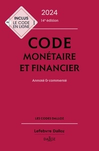 Jérôme Lasserre Capdeville et Michel Storck - Code monétaire et financier - Annoté & commenté.
