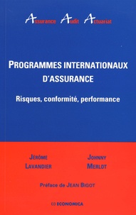 Jérôme Lavandier et Johnny Merlot - Programmes internationaux d'assurance - Risques, conformité, performance.