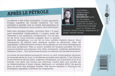 Après le pétrole. Et si on vivait sans énergies fossiles ?