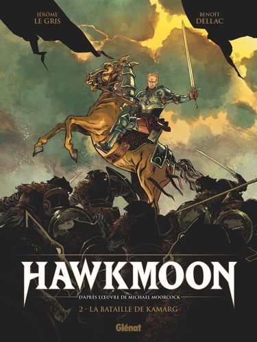 Hawkmoon Tome 2 La bataille de Kamarg