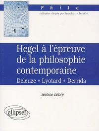 Hegel à l'épreuve de la philosophie contemporaine.