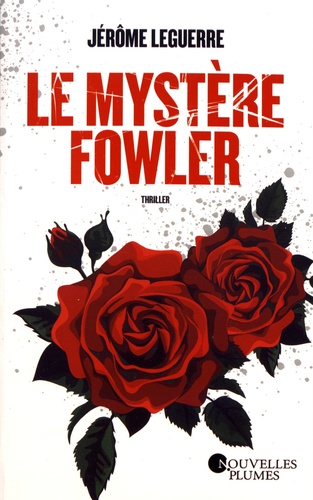 Le mystère Fowler