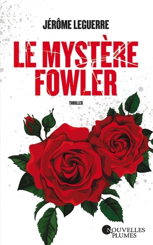 Le mystère Fowler