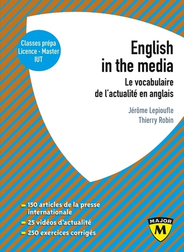 Jérôme Lepioufle et Thierry Robin - English in the Media - Le vocabulaire de l'actualité en anglais.