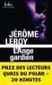Jérôme Leroy - L'ange gardien.