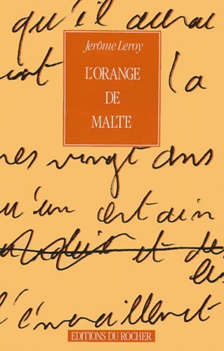Jérôme Leroy - L'Orange de Malte.