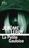 Jérôme Leroy - La petite Gauloise.