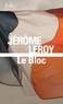 Jérôme Leroy - Le bloc.