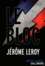Jérôme Leroy - Le Bloc.